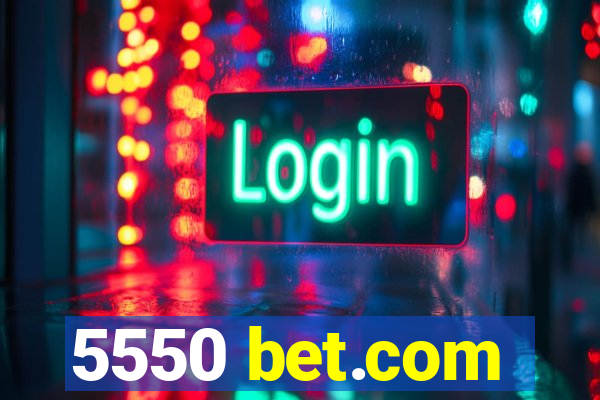 5550 bet.com